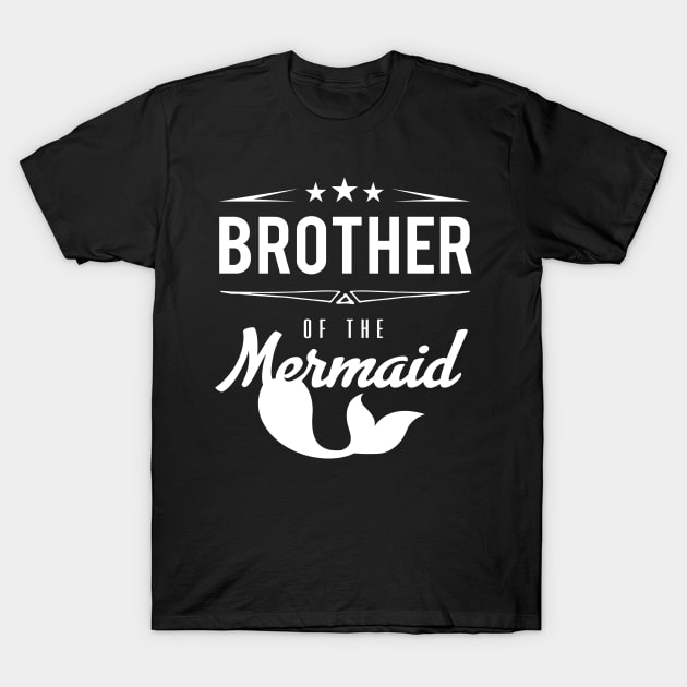'Brother of the Mermaid' Funny Mermaids Gift T-Shirt by ourwackyhome